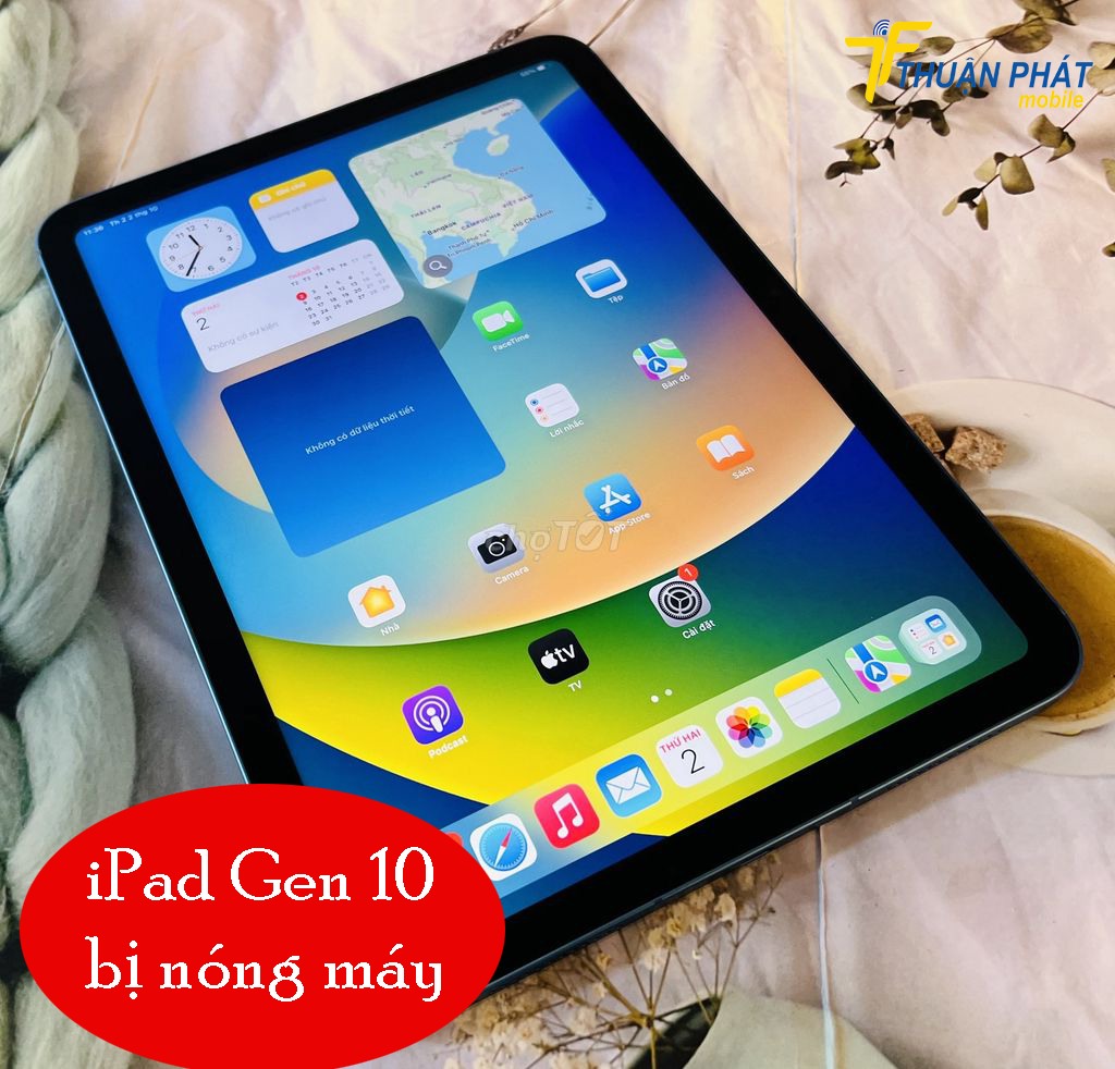 iPad Gen 10 bị nóng máy