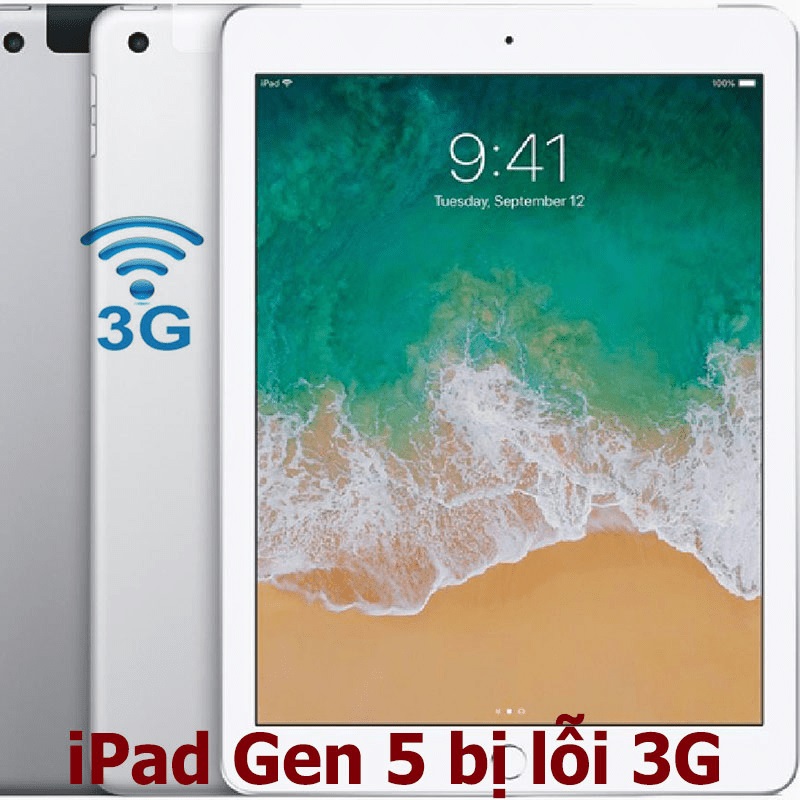 iPad Gen 5 bị lỗi 3G