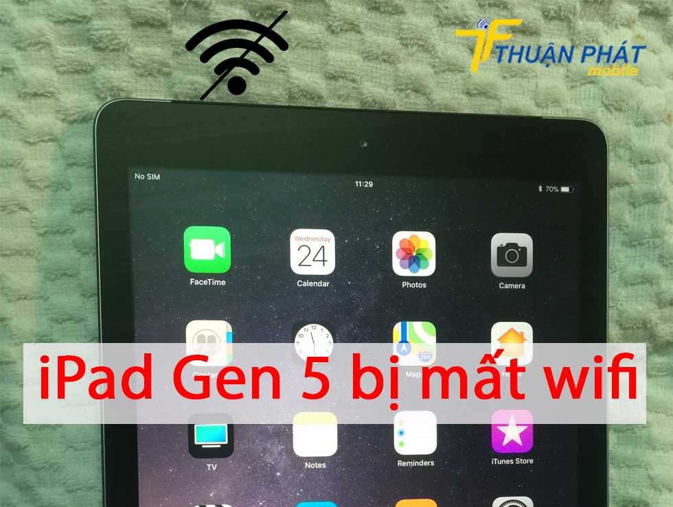 iPad Gen 5 bị mất wifi