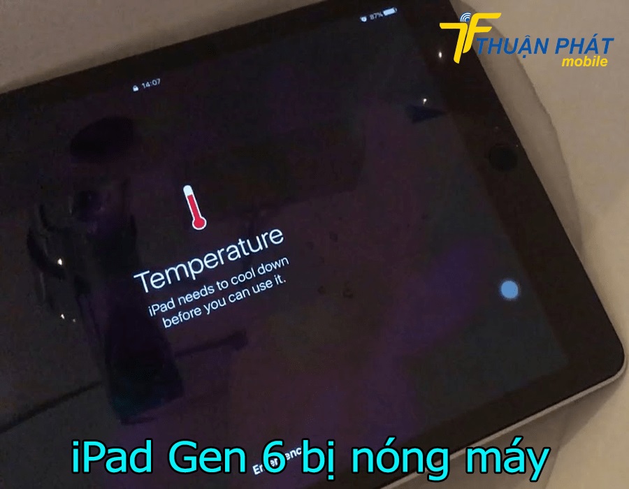 iPad Gen 6 bị nóng máy