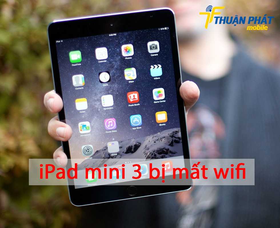 iPad mini 3 bị mất wifi