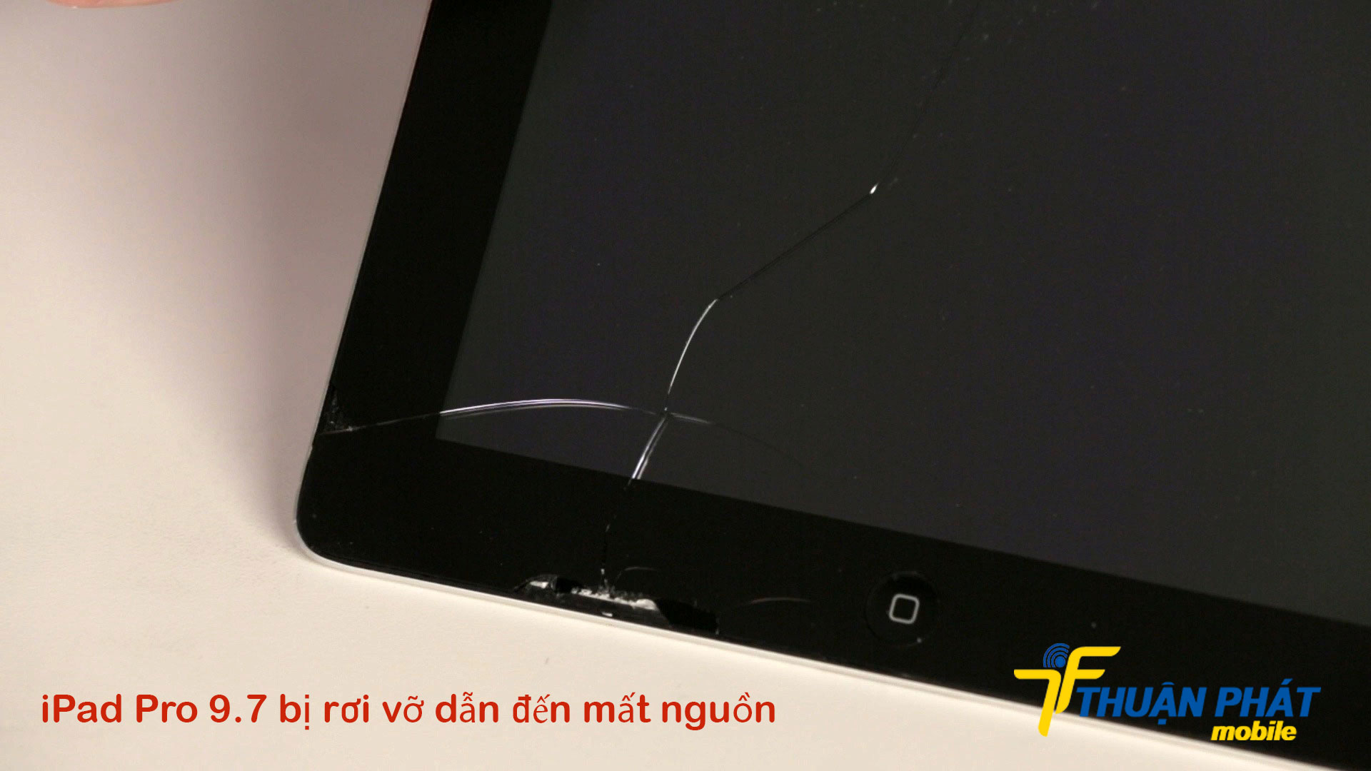 iPad Pro 9.7 bị rơi vỡ dẫn đến mất nguồn