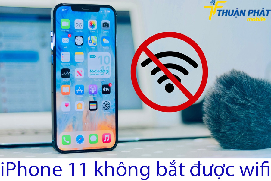 iPhone 11 không bắt được wifi