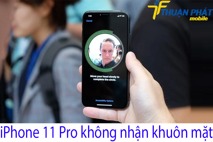 iPhone 11 Pro không nhận khuôn mặt iPhone 11 Pro không nhận khuôn mặt