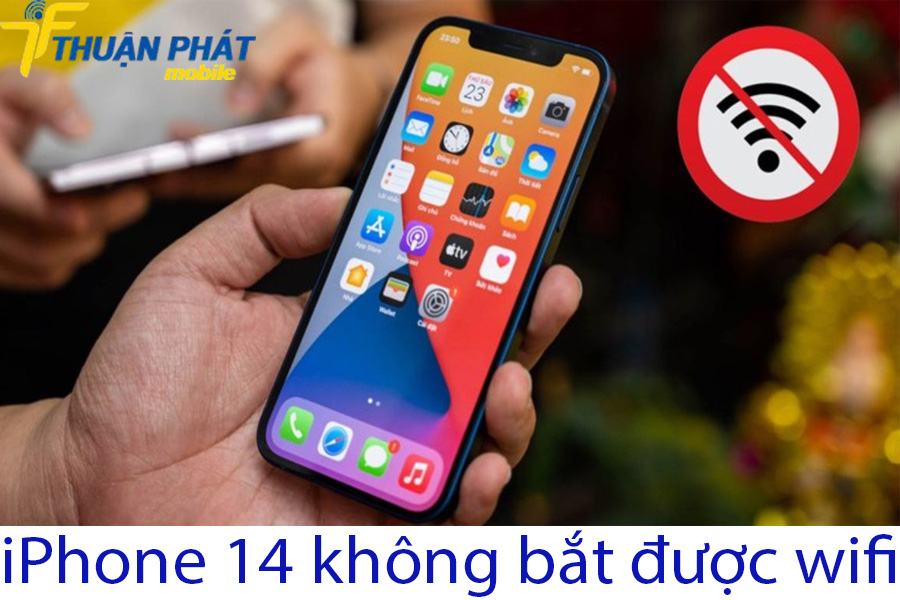 iPhone 14 không bắt được wifi