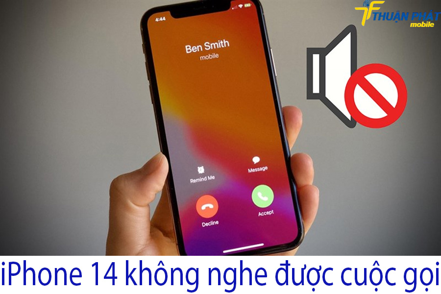 iPhone 14 không nghe được cuộc gọi