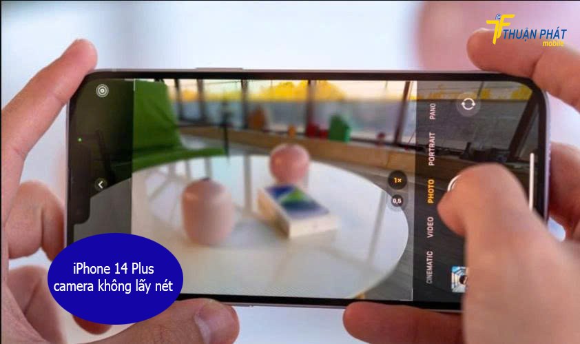 iPhone 14 Plus camera không lấy nét 