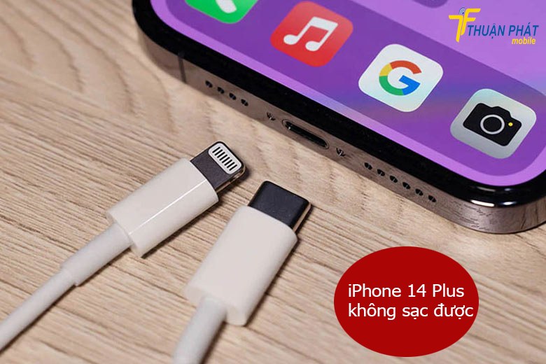 iPhone 14 Plus không sạc được