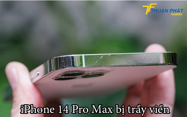 iPhone 14 Pro Max bị trầy viền