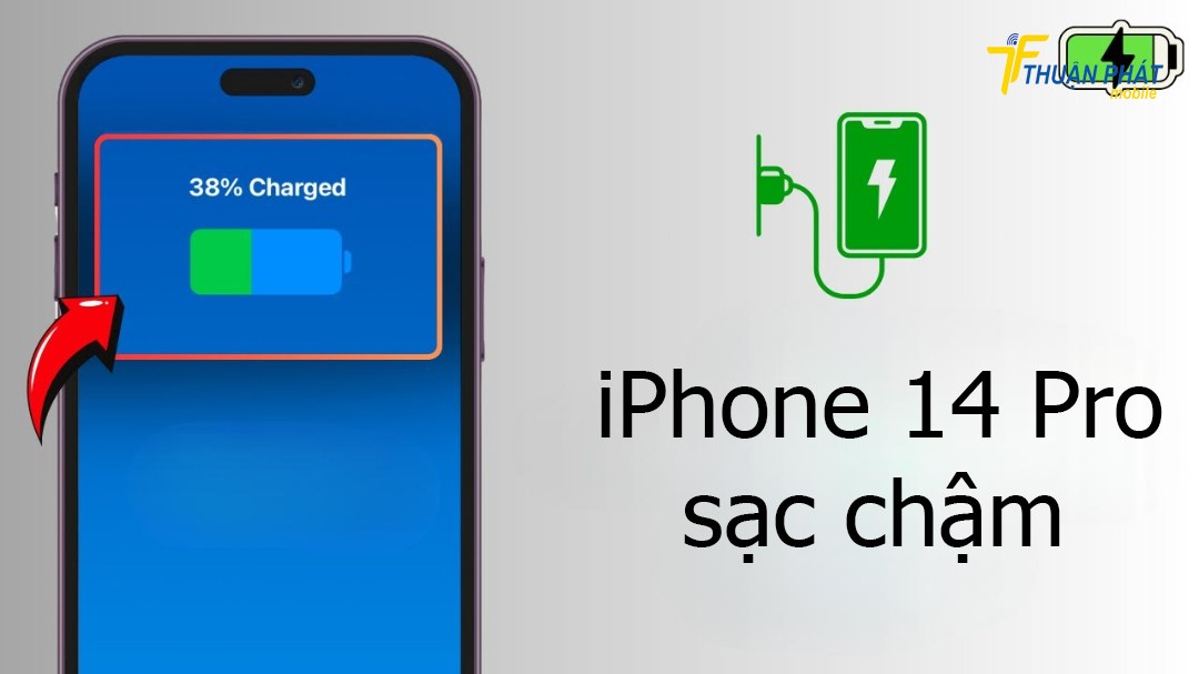 iPhone 14 Pro sạc chậm
