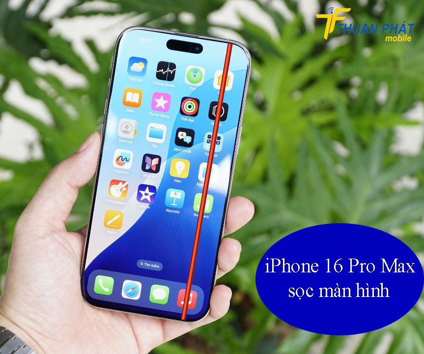 iPhone 16 Pro Max sọc màn hình