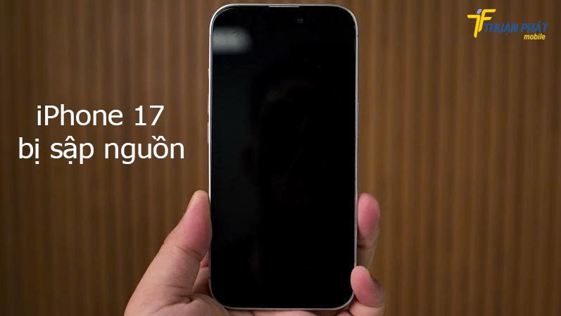iPhone 17 bị sập nguồn