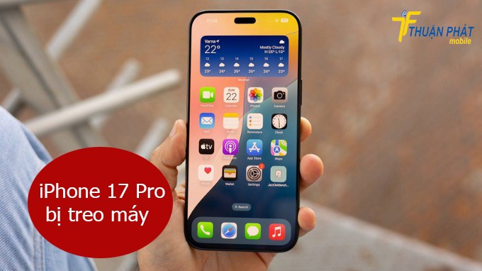 iPhone 17 Pro bị treo máy
