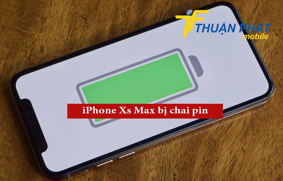 iPhone Xs Max bị chai pin