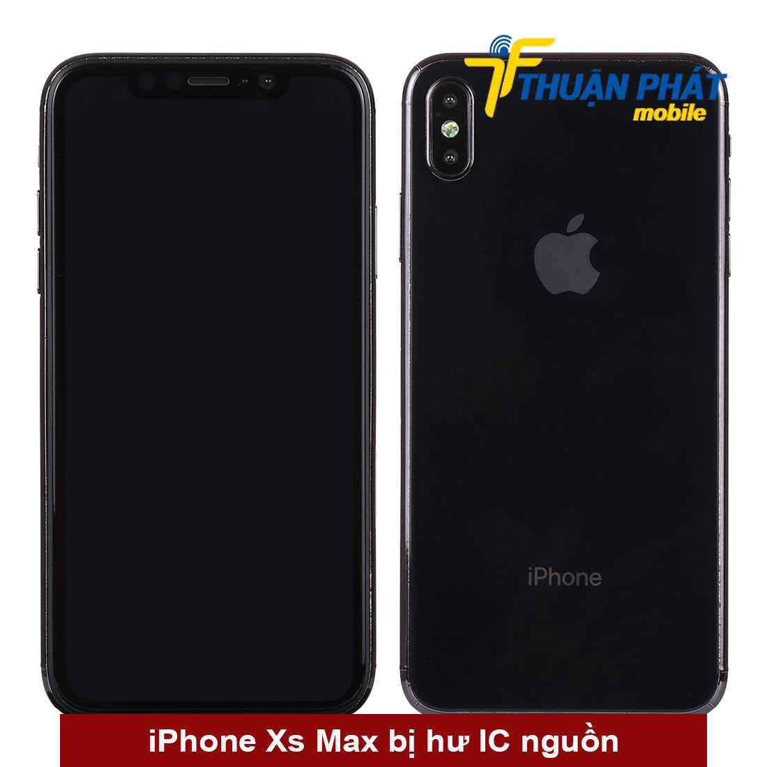 iPhone Xs Max bị hư ic nguồn