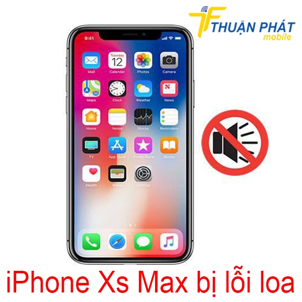 iPhone Xs Max bị lỗi loa