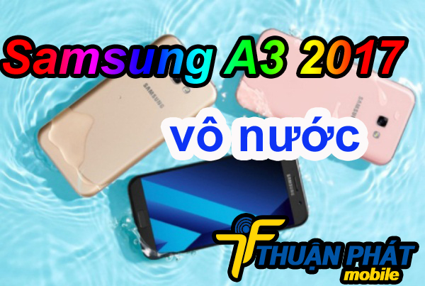 Cách sửa Samsung Galaxy A3 2017 bị vô nước