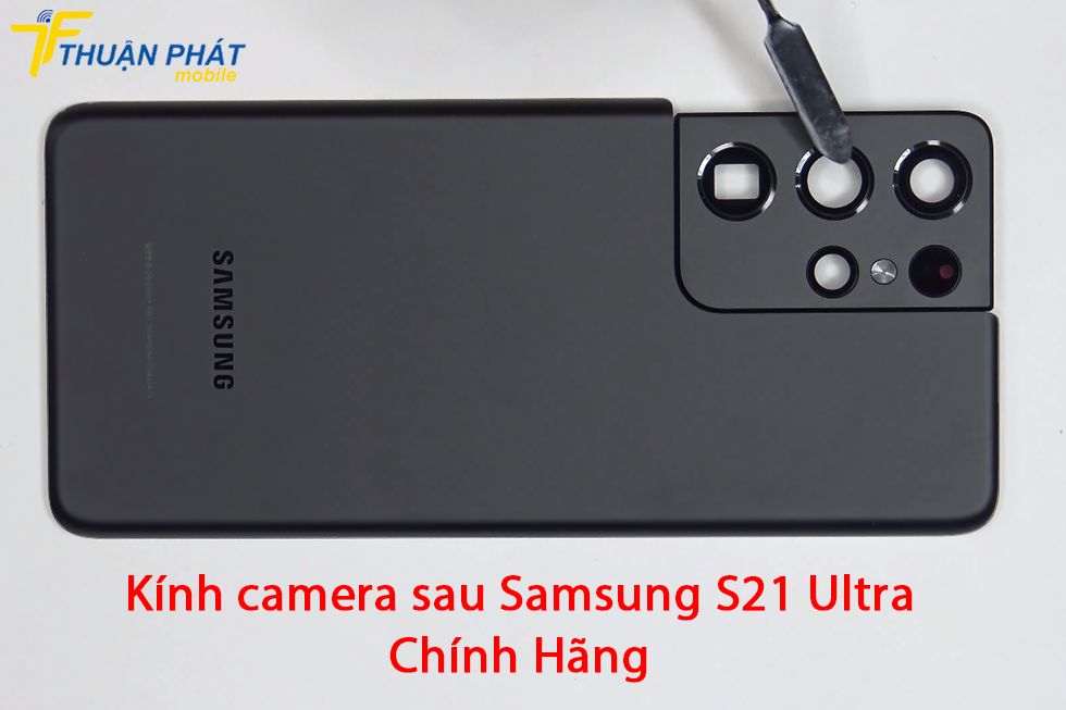 Kính camera sau Samsung S21 Ultra chính hãng