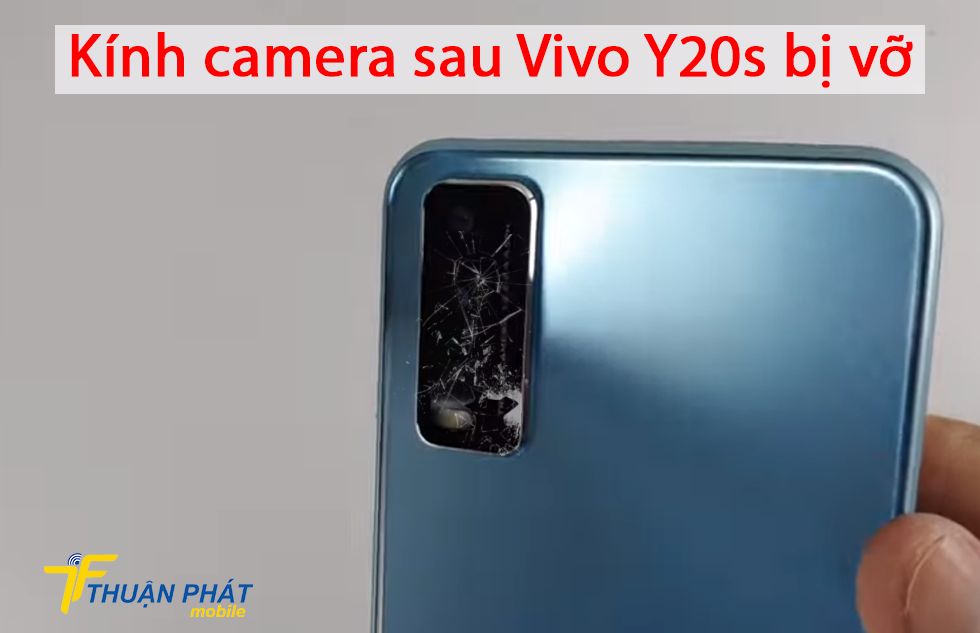 Kính camera sau Vivo Y20s bị vỡ