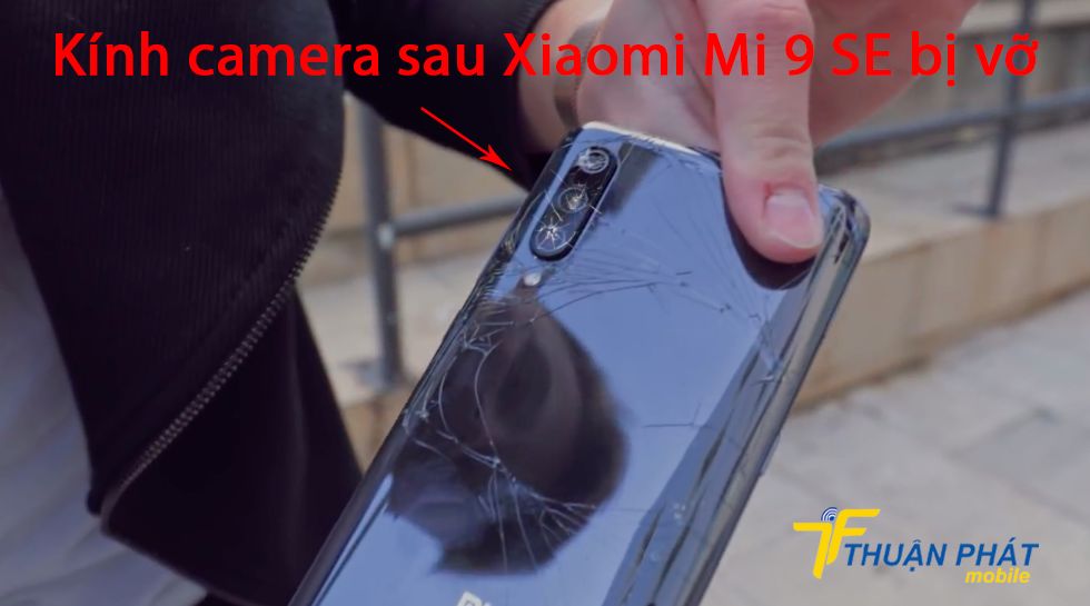 Kính camera sau Xiaomi Mi 9 SE bị vỡ