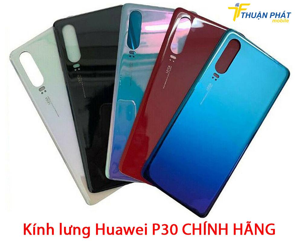 Kính lưng Huawei P30 chính hãng