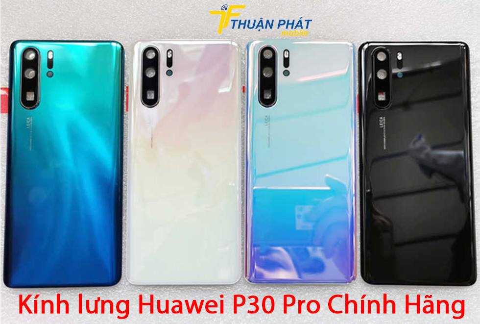 Kính lưng Huawei P30 Pro chính hãng