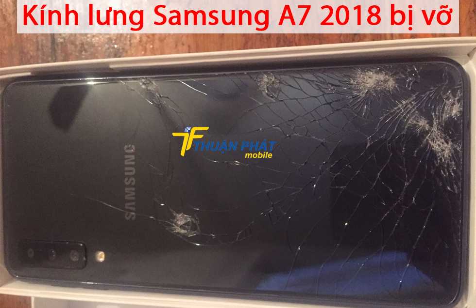 Kính lưng Samsung A7 2018 bị vỡ