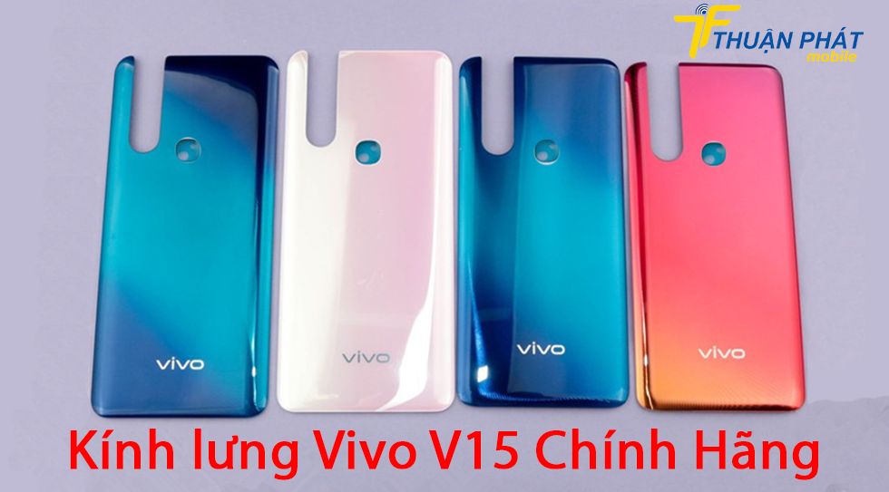 Kính lưng Vivo V15 chính hãng