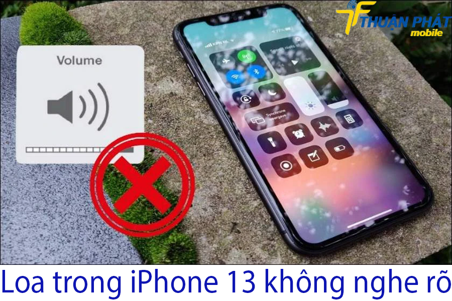 Loa trong iPhone 13 không nghe rõ Loa trong iPhone 13 không nghe rõ