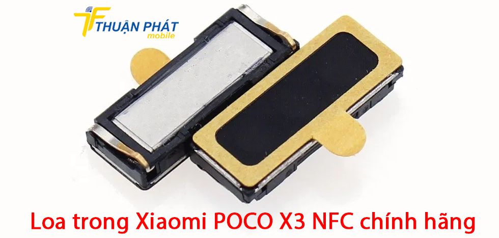Loa trong Xiaomi POCO X3 NFC chính hãng