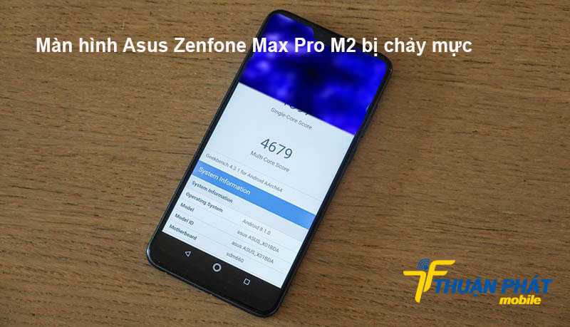 Màn hình Asus Zenfone Max Pro M2 bị chảy mực