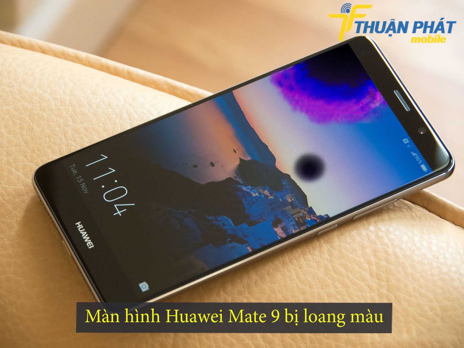 Màn hình Huawei Mate 9 bị loang màu