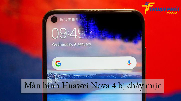 Màn hình Huawei Nova 4 bị chảy mực