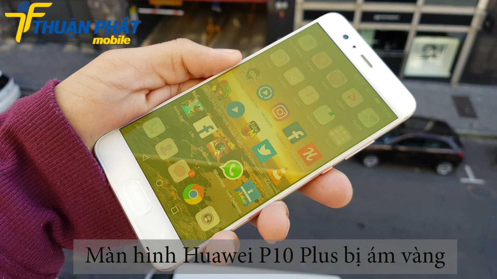 Màn hình Huawei P10 Plus bị ám vàng