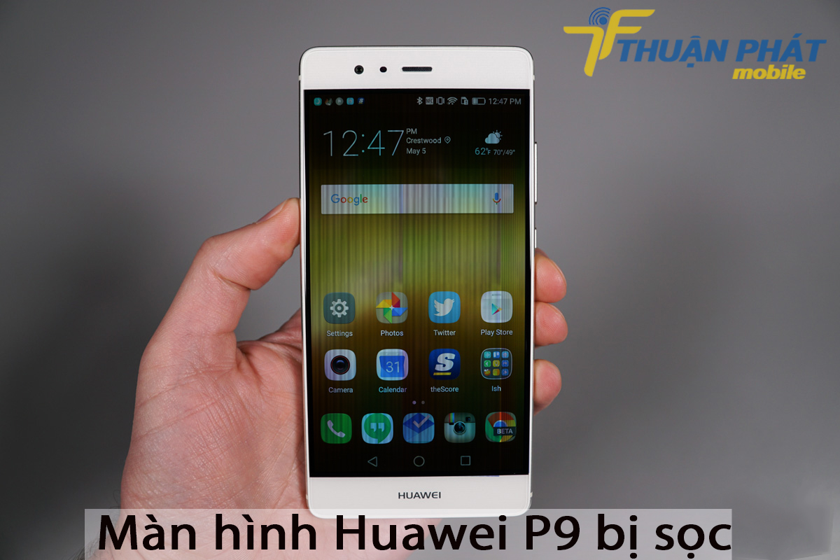 Màn hình Huawei P9 bị sọc