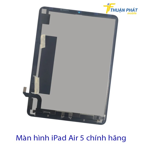 Màn hình iPad Air 5 chính hãng
