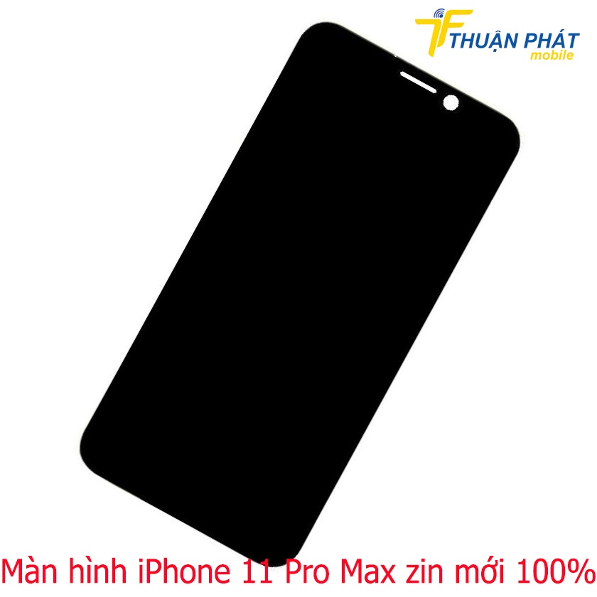 Màn hình iPhone 11 Pro Max zin mới 100%