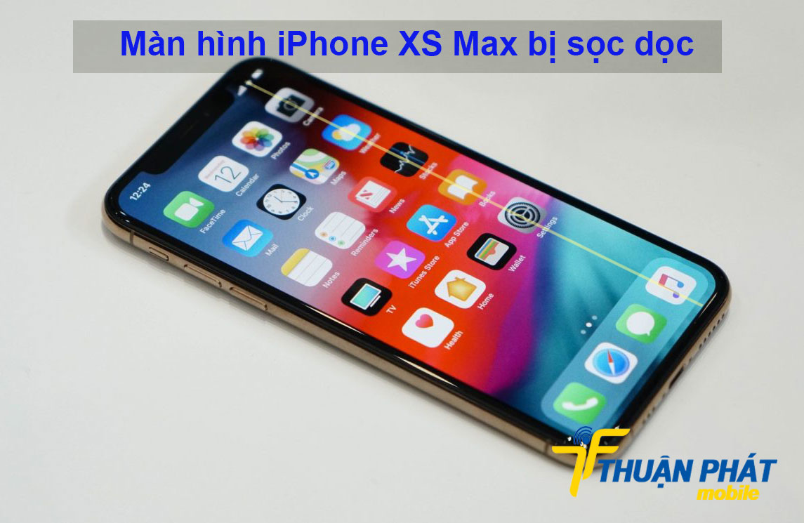 Màn hình iPhone XS Max bị sọc dọc