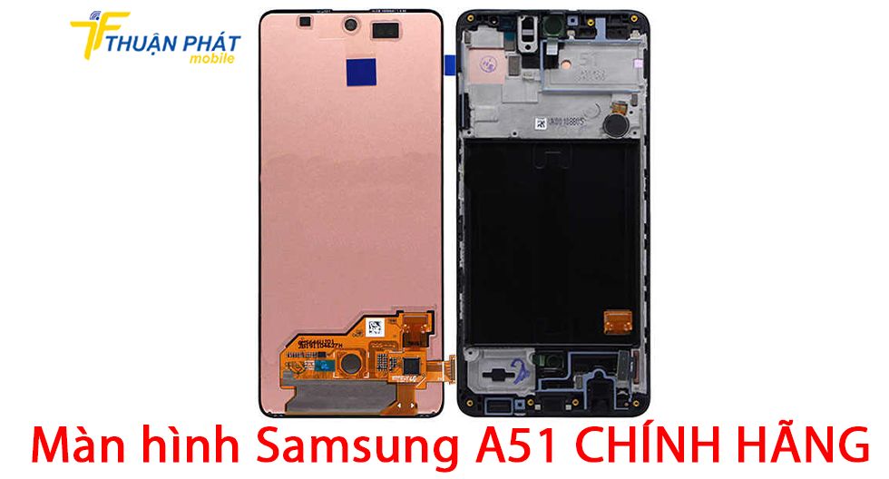 Màn hình Samsung A51 chính hãng