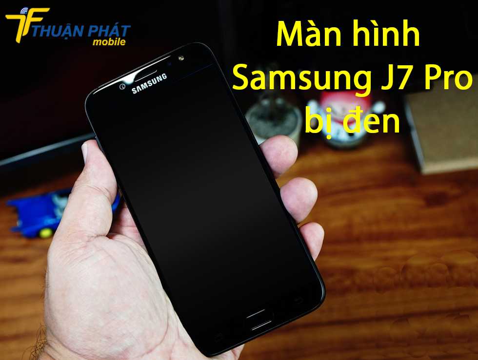 Màn hình Samsung J7 Pro bị đen