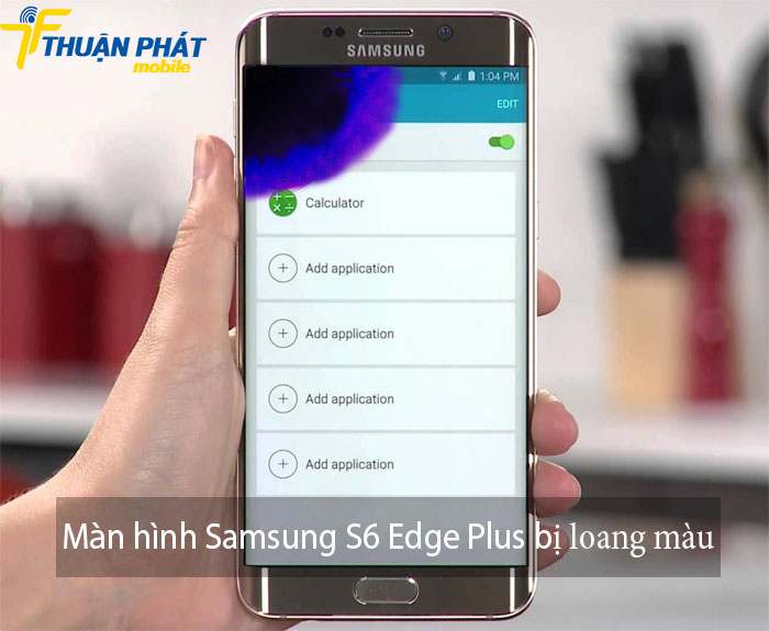 Màn hình Samsung S6 Edge Plus bị loang màu