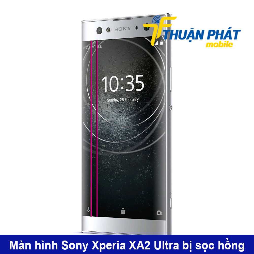 Màn hình Sony Xperia XA2 Ultra bị sọc hồng