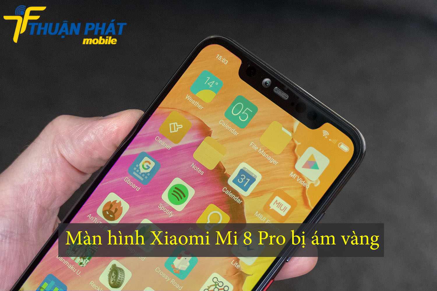 Màn hình Xiaomi Mi 8 Pro bị ám vàng