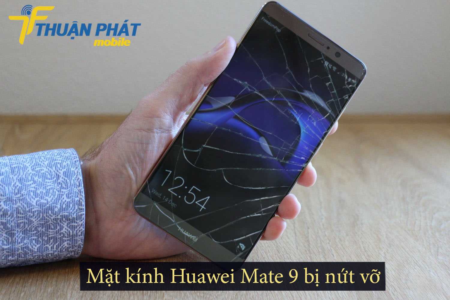 Mặt kính Huawei Mate 9 bị nứt vỡ