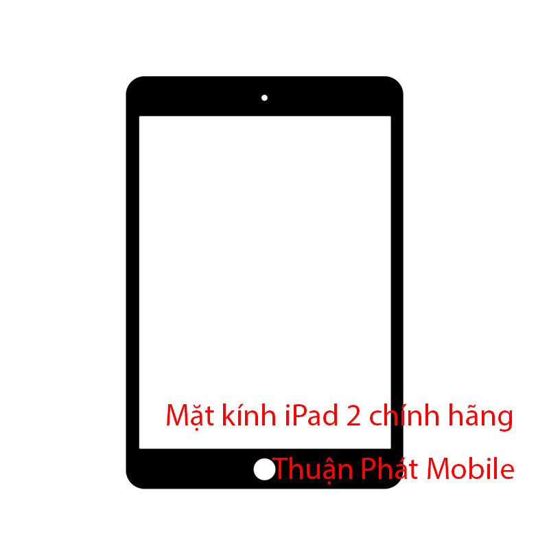 Thay mặt kính ipad 2 chính hãng tại Thuận Phát Mobile Thay mặt kính ipad 2 chính hãng tại Thuận Phát Mobile
