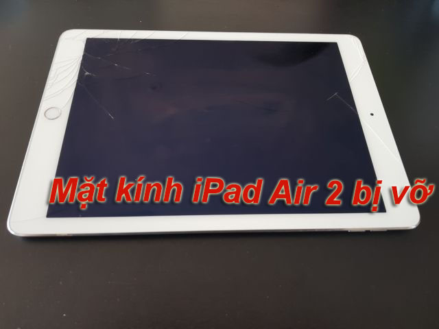 Mặt kính iPad Air 2 bị vỡ