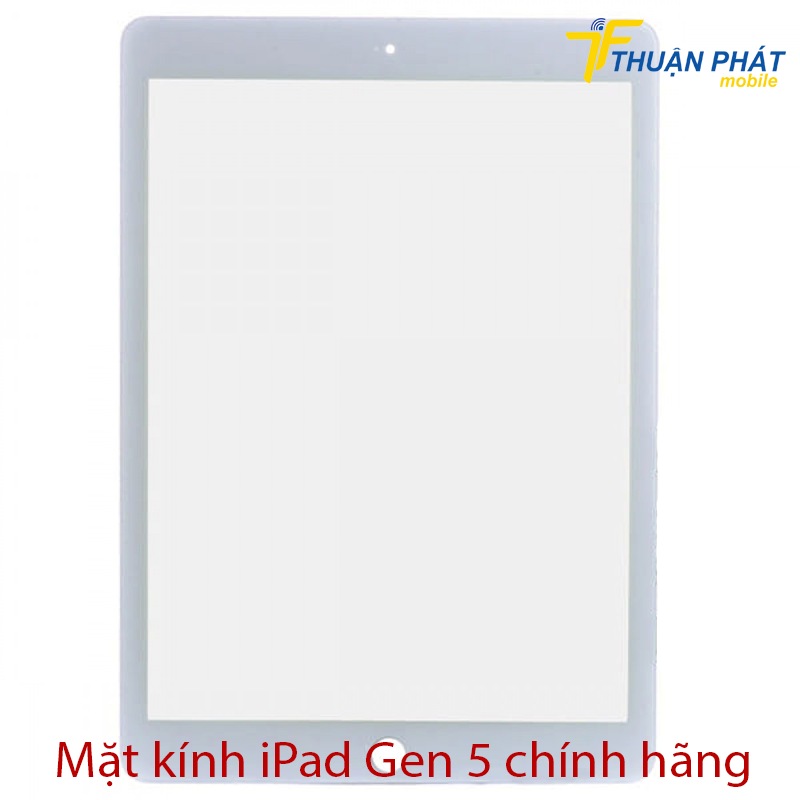 Mặt kính iPad Gen 5 chính hãng