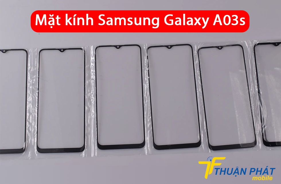 Mặt kính Samsung Galaxy A03s