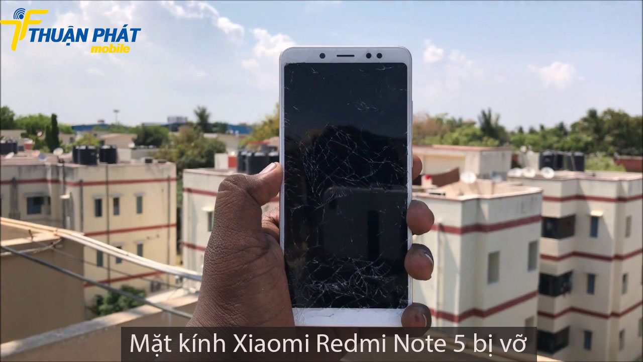 Mặt kính Xiaomi Redmi Note 5 bị vỡ