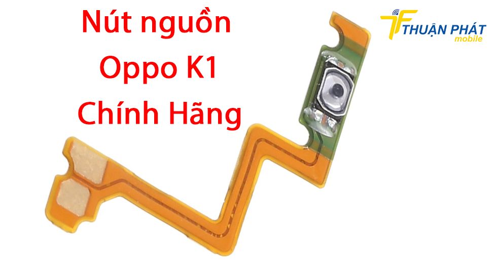 Nút nguồn Oppo K1 chính hãng